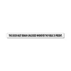 "This Door Must Remain Whenever The Public Is Present" Decal, 24" x 2"